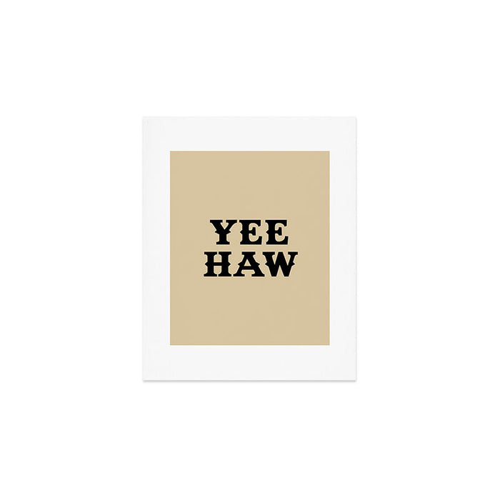 Yee Haw Art Print Gallery Image 1