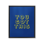 You Got This Framed Canvas Print Gallery Image 8