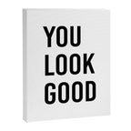 You look good  Canvas Print Gallery Image 8