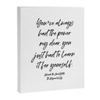 Youâve always had the power my dear, you just had to learn it for yourself. Glinda Canvas Print Gallery Image 8