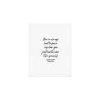 Youâve always had the power my dear, you just had to learn it for yourself. Glinda Art Print Gallery Image 1