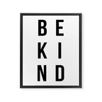 Be kind Framed Canvas Print Gallery Image 6