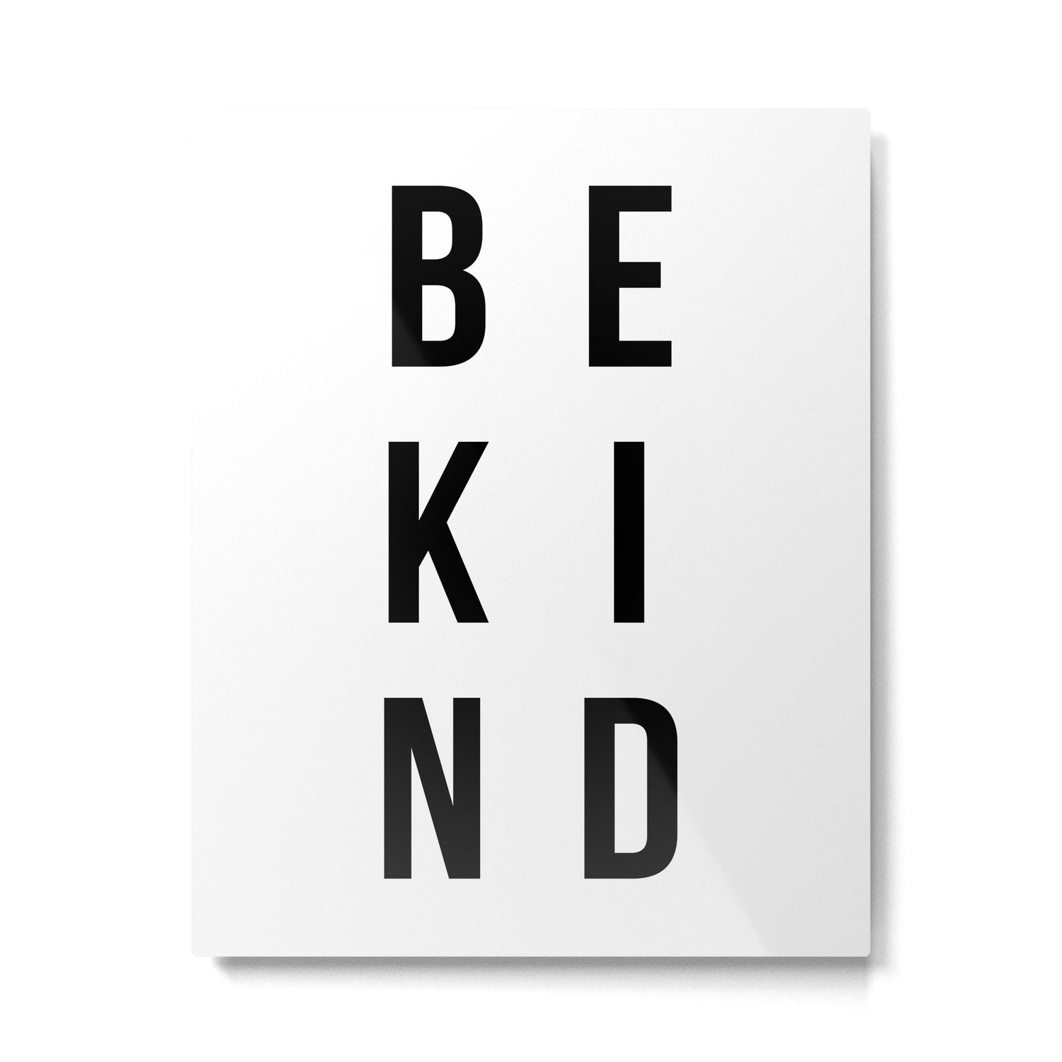 Be kind Metal Print Gallery Image 4