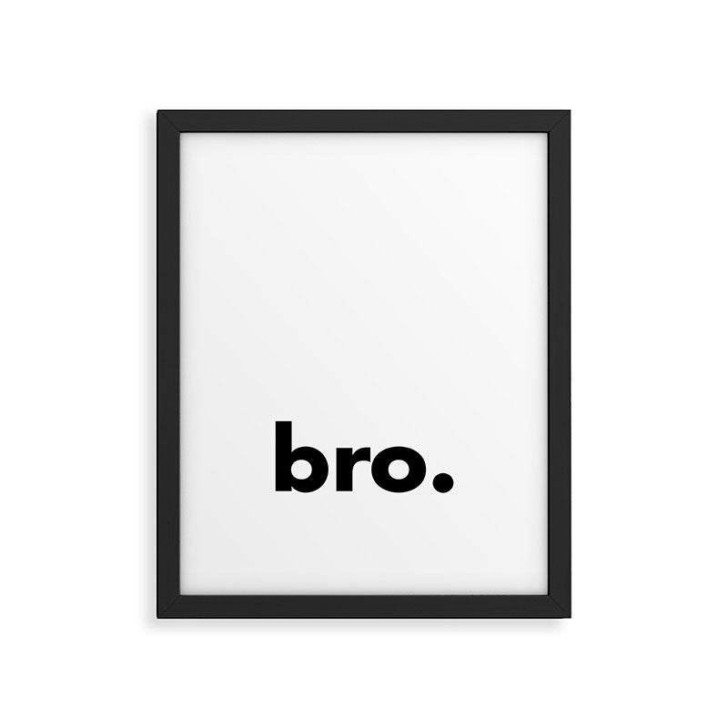 bro. Framed Art Print Gallery Image 5