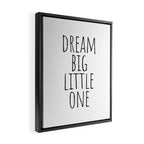Dream big little one Framed Canvas Print Gallery Image 2
