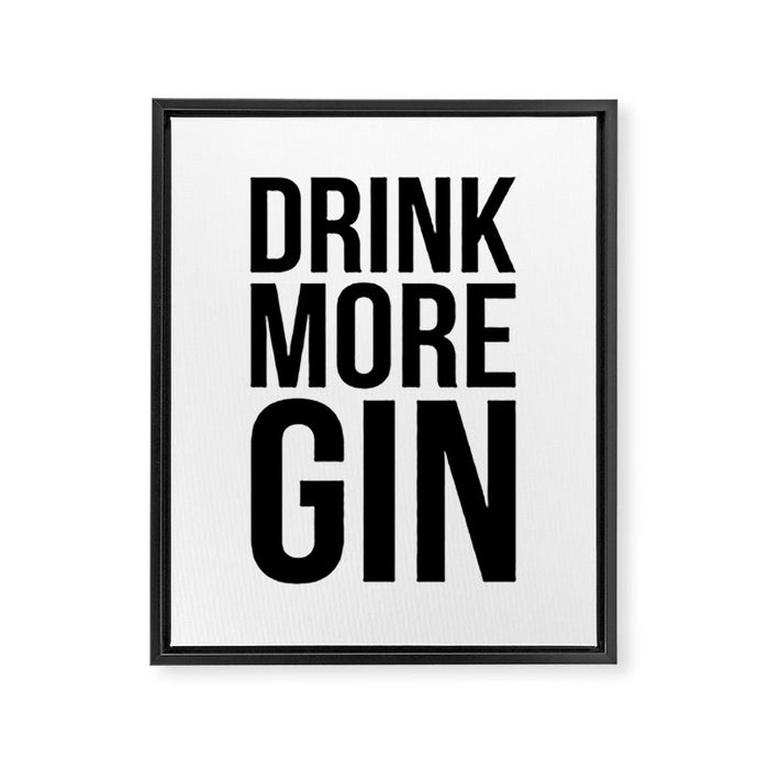 Drink more gin Framed Canvas Print Gallery Image 1