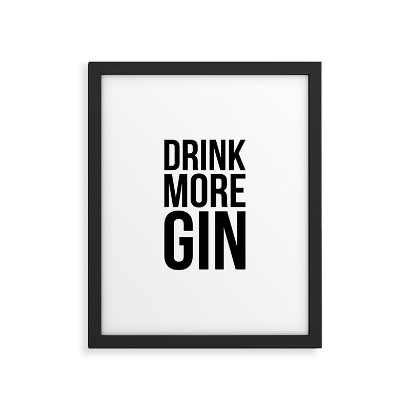 Drink more gin Framed Art Print Gallery Image 5
