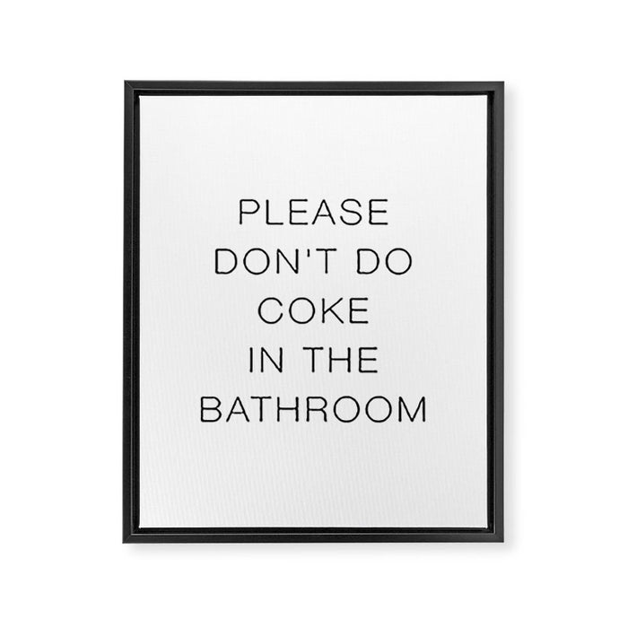 Please Don't Do In The Bathroom Framed Canvas Print Gallery Image 1