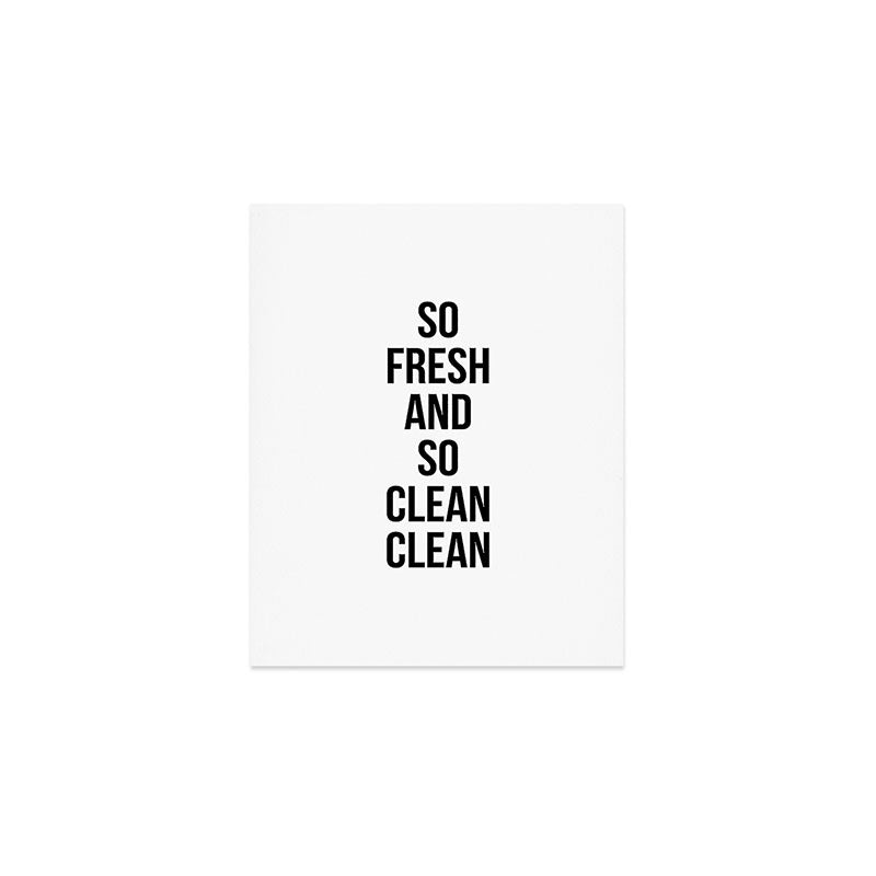 So Fresh And So Clean Clean Art Print Gallery Image 1