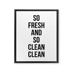 So Fresh And So Clean Clean Framed Canvas Print Gallery Image 6