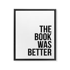 The book was better Framed Canvas Print Gallery Image 6