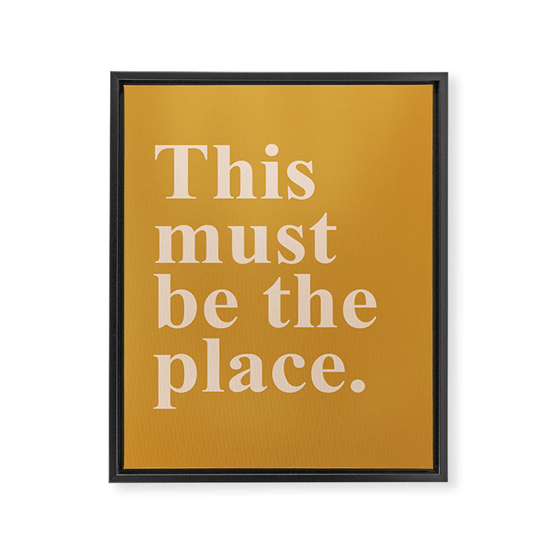 this must be the place Framed Canvas Print Gallery Image 3