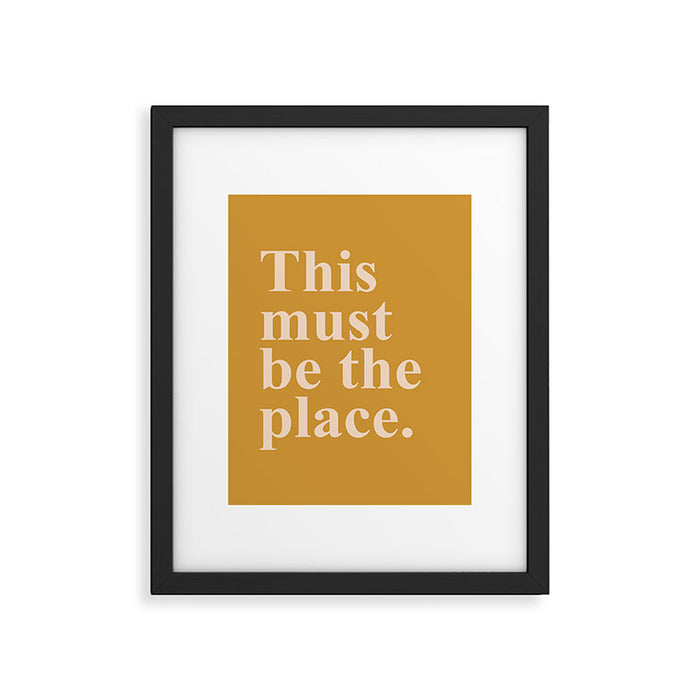 this must be the place Framed Art Print Gallery Image 1