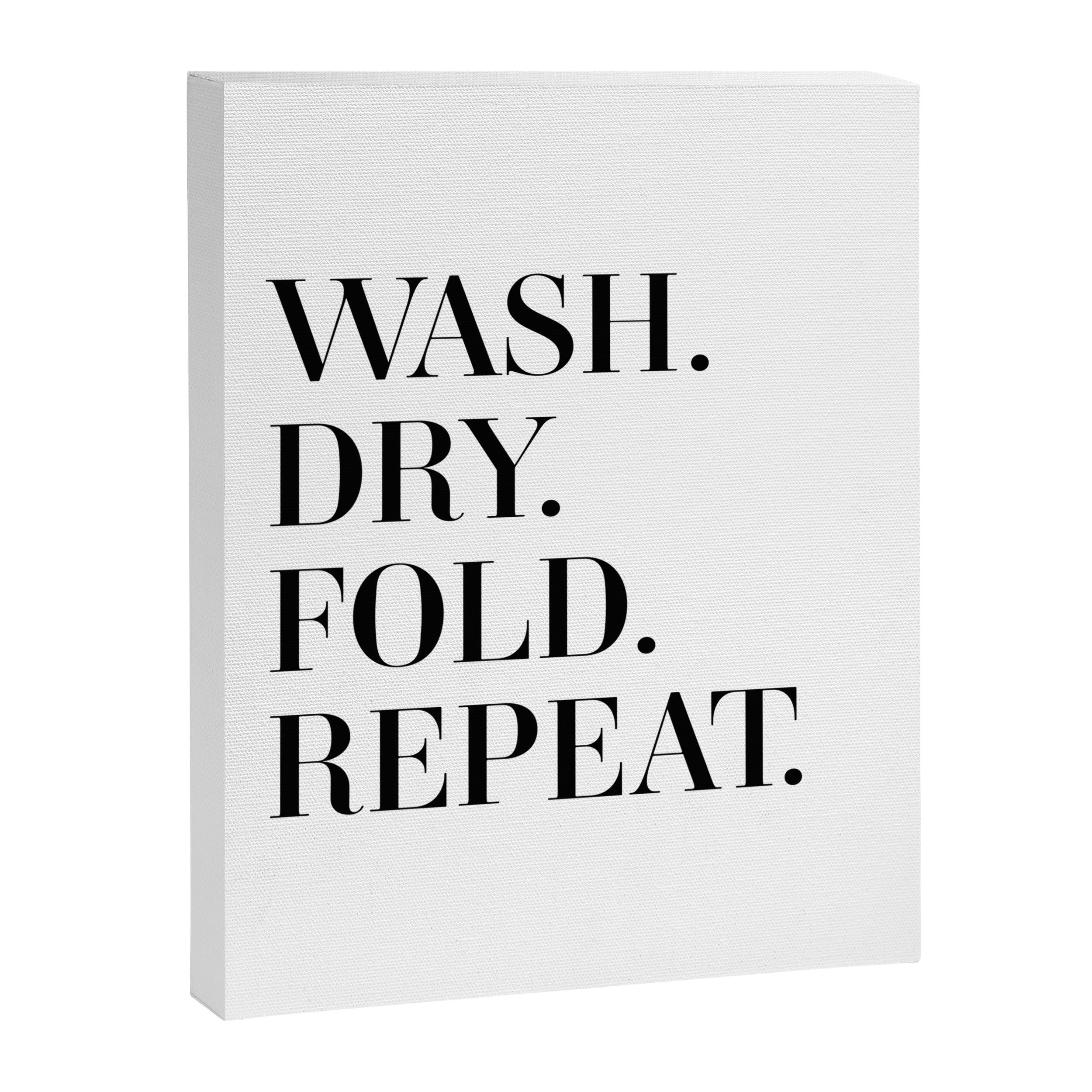 Wash. Dry. Fold. Repeat. Canvas Print Gallery Image 6