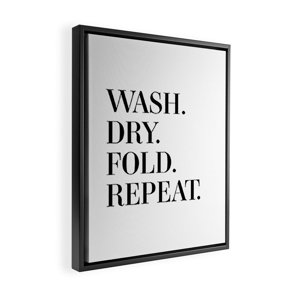 Wash. Dry. Fold. Repeat. Framed Canvas Print Gallery Image 2