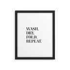 Wash. Dry. Fold. Repeat. Framed Art Print Gallery Image 5