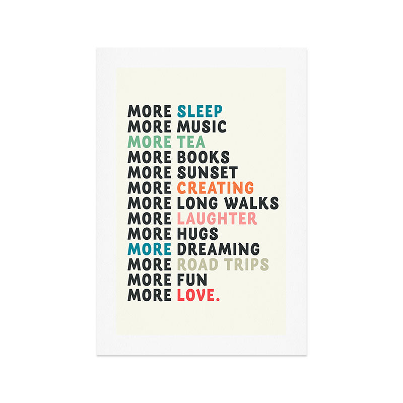 Good vibes quote, more sleep, dreaming, road trips, love, fun, happy life, lettering, laughter Art Print Gallery Image 1