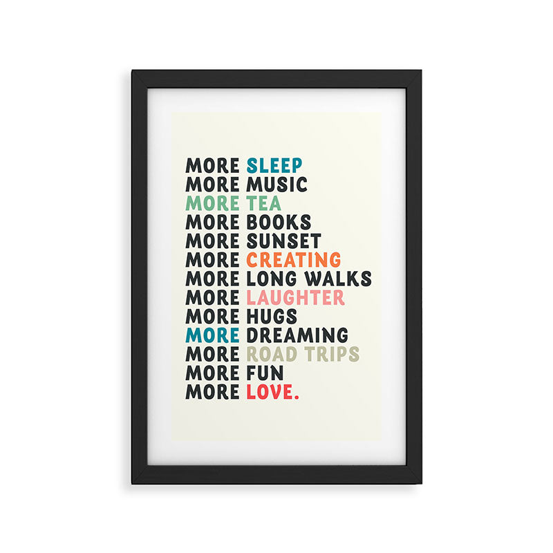 Good vibes quote, more sleep, dreaming, road trips, love, fun, happy life, lettering, laughter Framed Art Print Gallery Image 3