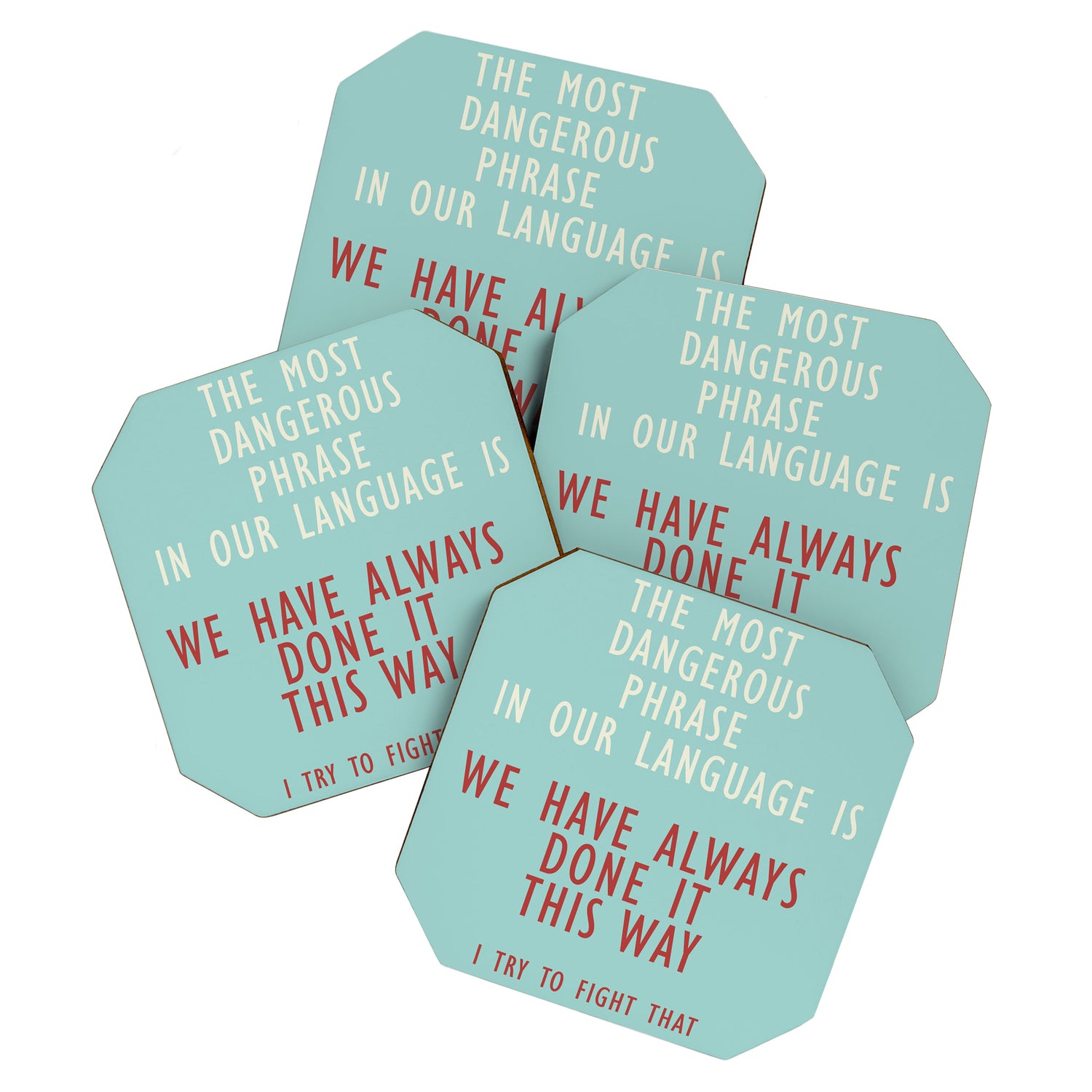 Grace Hopper quote, I alway try to fight that, inspirational, motivational sentence Coaster Gallery Image 1