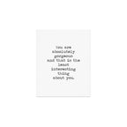 Absolutely Gorgeous Art Print Gallery Image 1