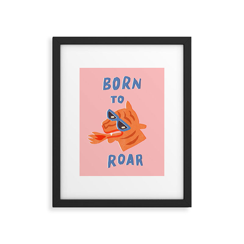Born to roar Framed Art Print Gallery Image 5