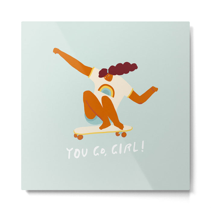 You go, girl! Metal Print Gallery Image 1