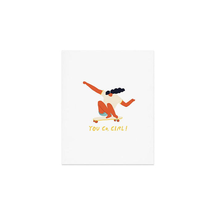 You go girl print Art Print Gallery Image 1