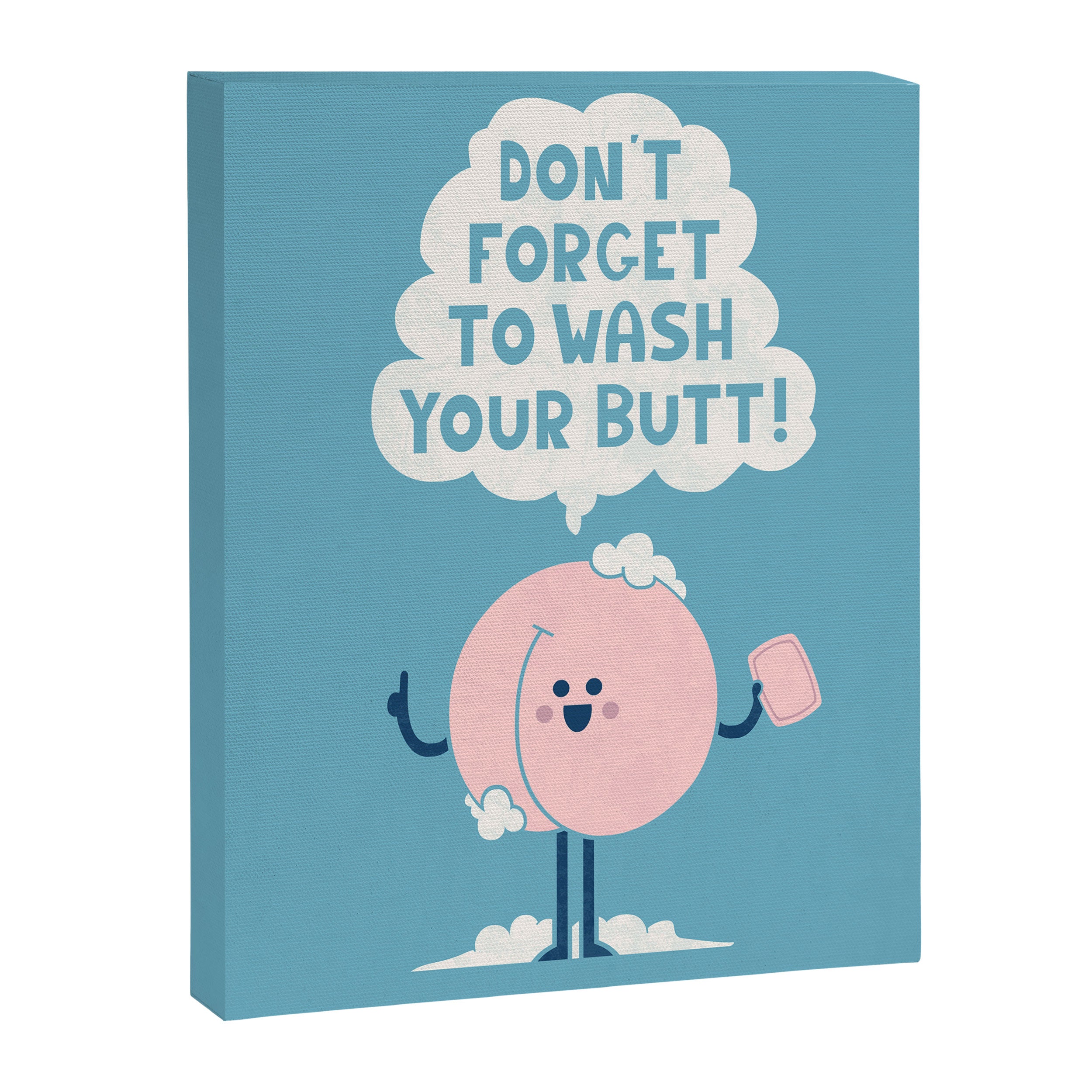 Wash Your Butt Canvas Print Gallery Image 6