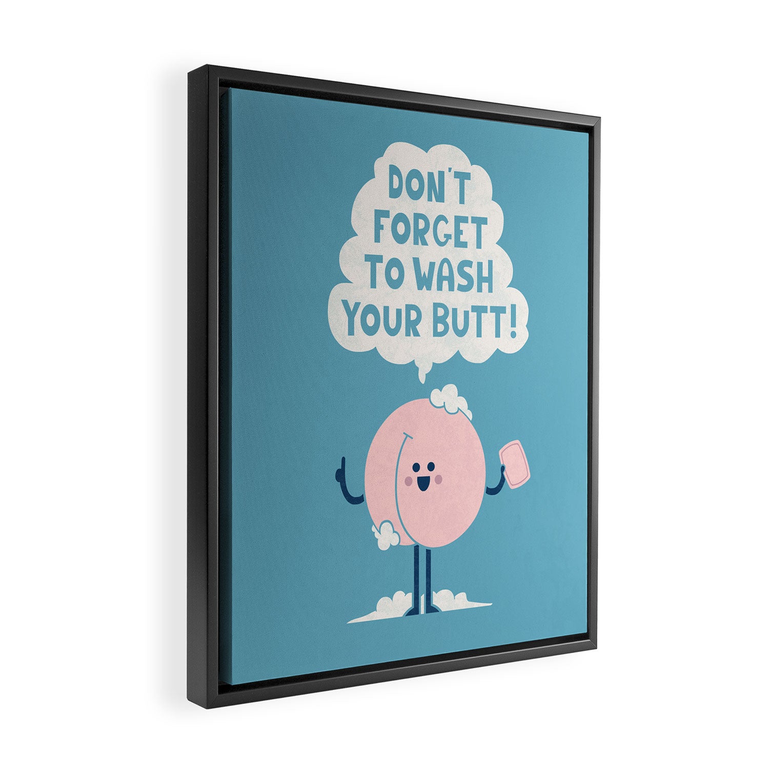 Wash Your Butt Framed Canvas Print Gallery Image 2
