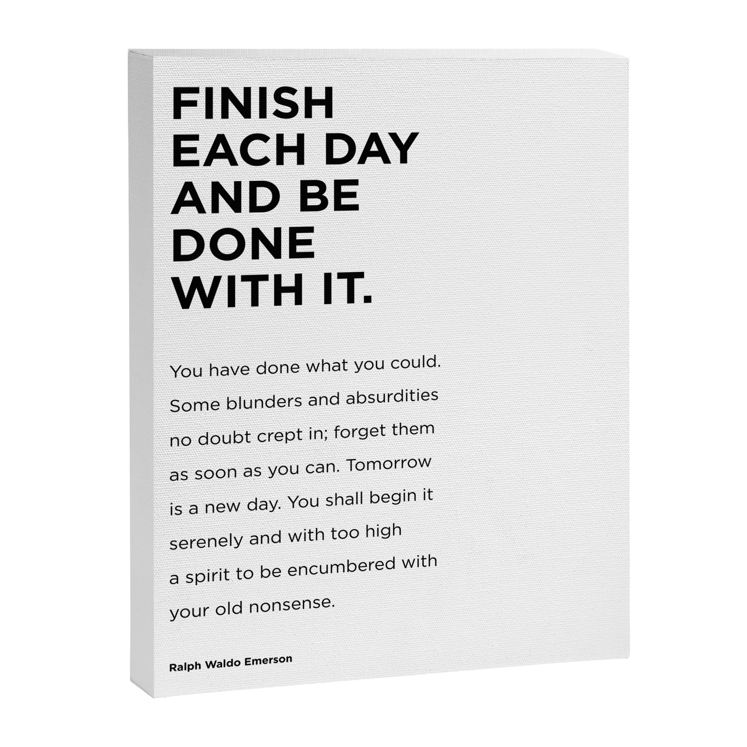 Finish each day and be done with it.  Canvas Print Gallery Image 6