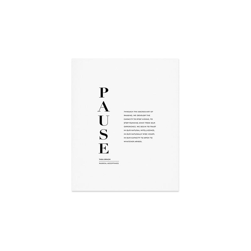Pause Quote by Tara Brach Art Print Gallery Image 1