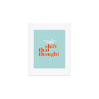 Shift that thought Art Print Gallery Image 1