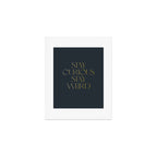 Stay curious stay weird Art Print Gallery Image 1