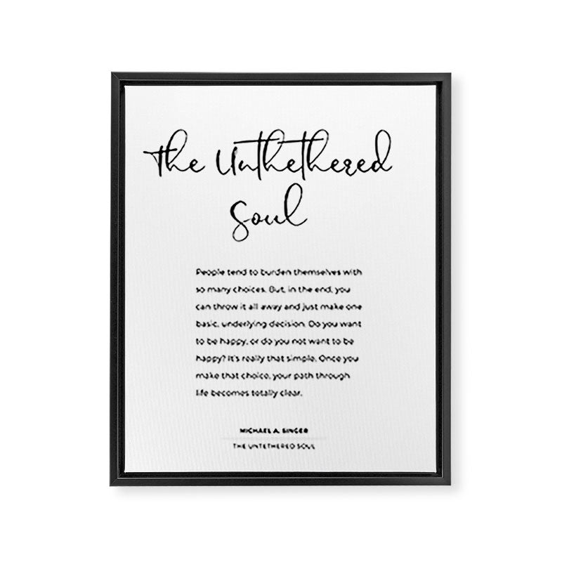 The Untethered Soul. Quote from The Untethered Soul by Michael A. Singer Framed Canvas Print Gallery Image 6