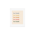 Be Kind Art Print Gallery Image 1