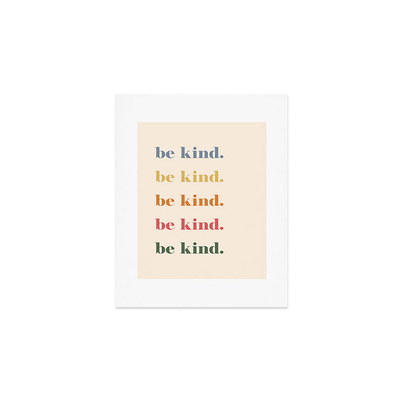 Be Kind Art Print Gallery Image 1