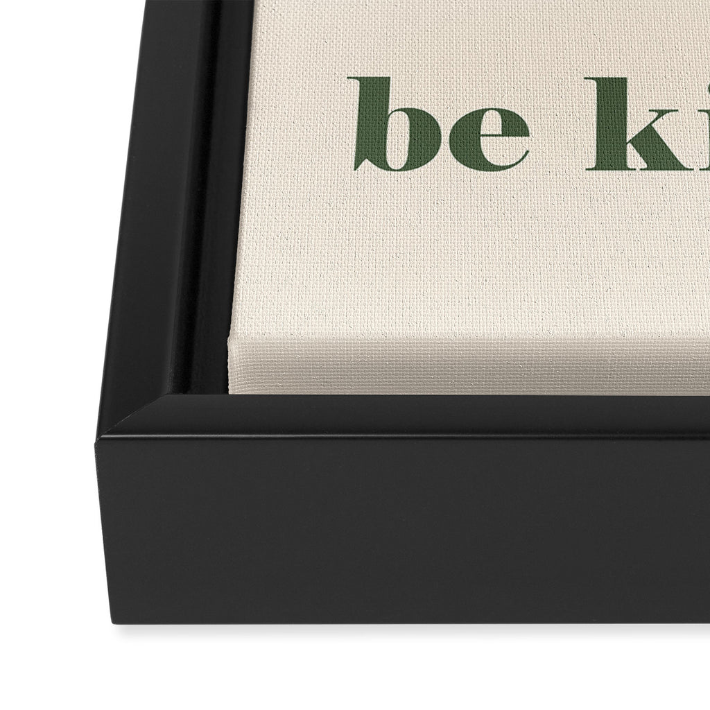 Be Kind Framed Canvas Print Gallery Image 3