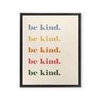 Be Kind Framed Canvas Print Gallery Image 8