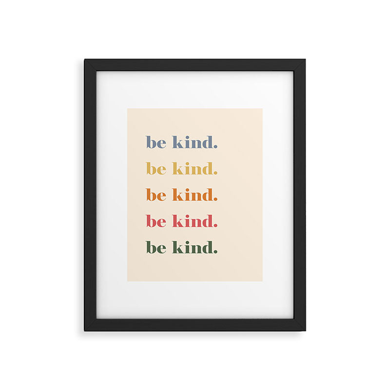 Be Kind Framed Art Print Gallery Image 6