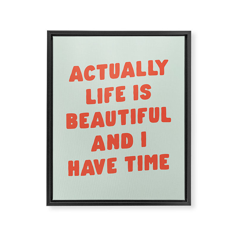 Actually Life is Beautiful and I Have Time typography print in pastel green and red Framed Canvas Print Gallery Image 8