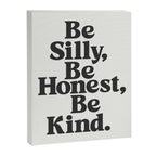 Be Silly Be Honest Be Kind Canvas Print Gallery Image 8