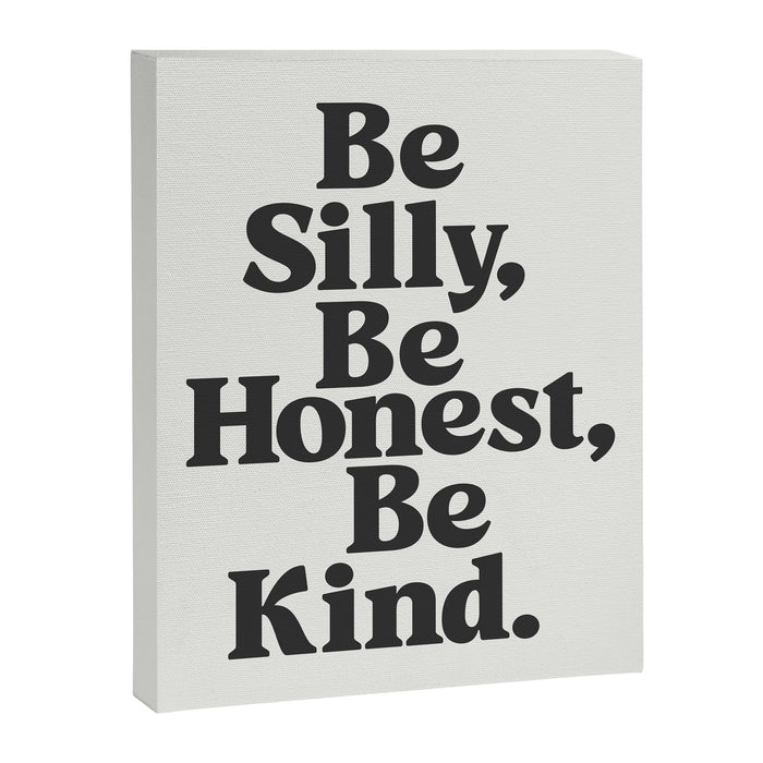 Be Silly Be Honest Be Kind Canvas Print Gallery Image 1