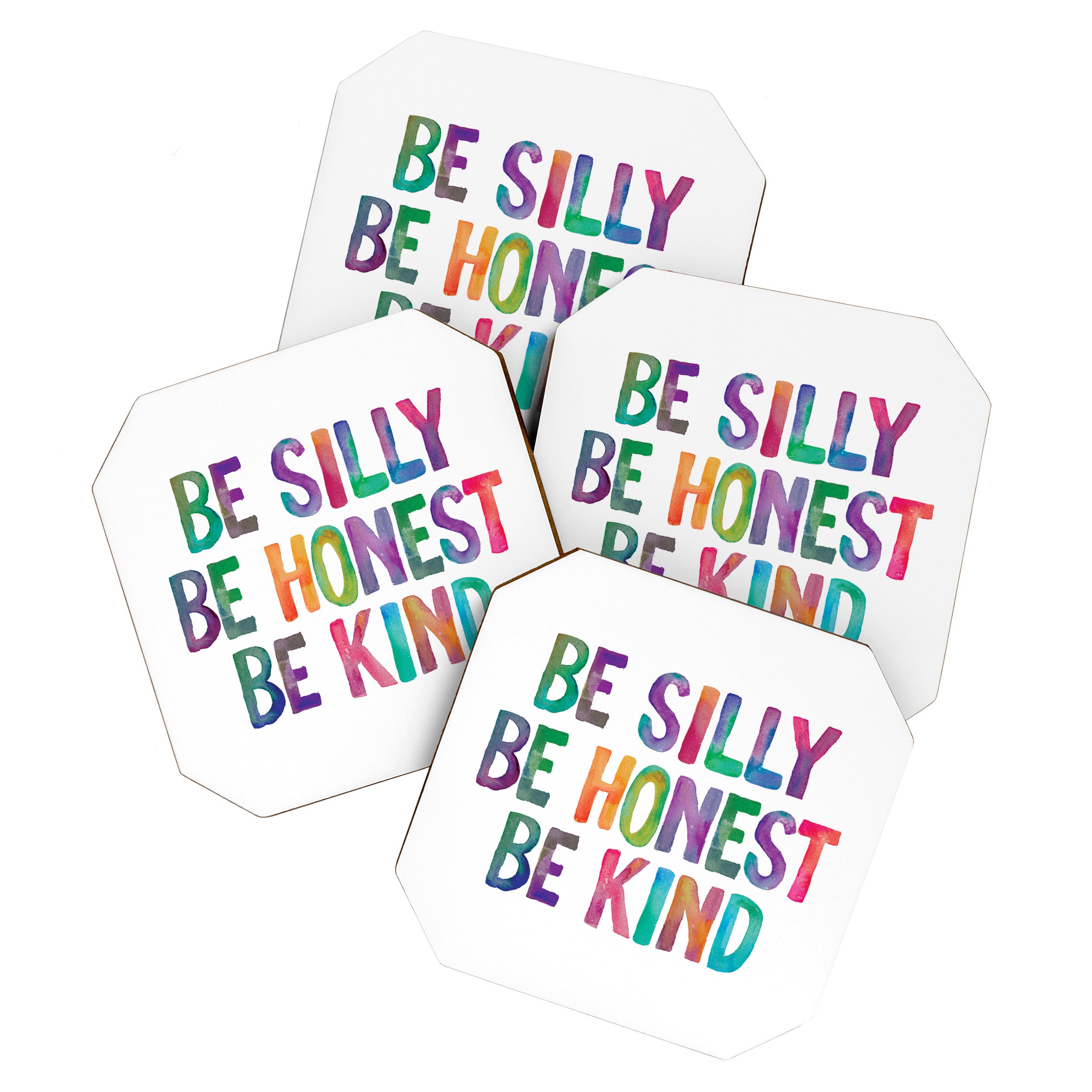 Be Silly Be Honest Be Kind Coaster Gallery Image 1