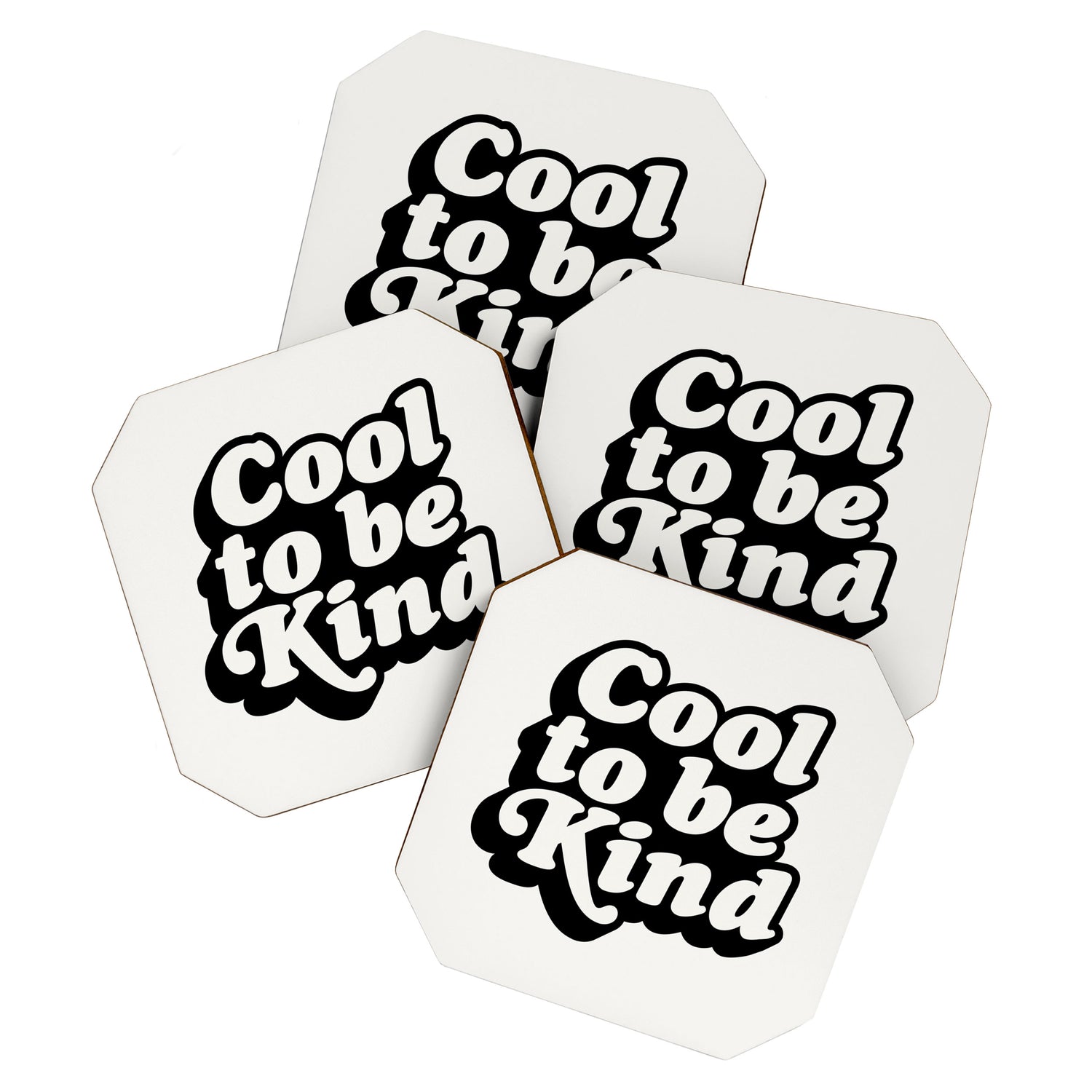 Cool to Be Kind Coaster Gallery Image 1