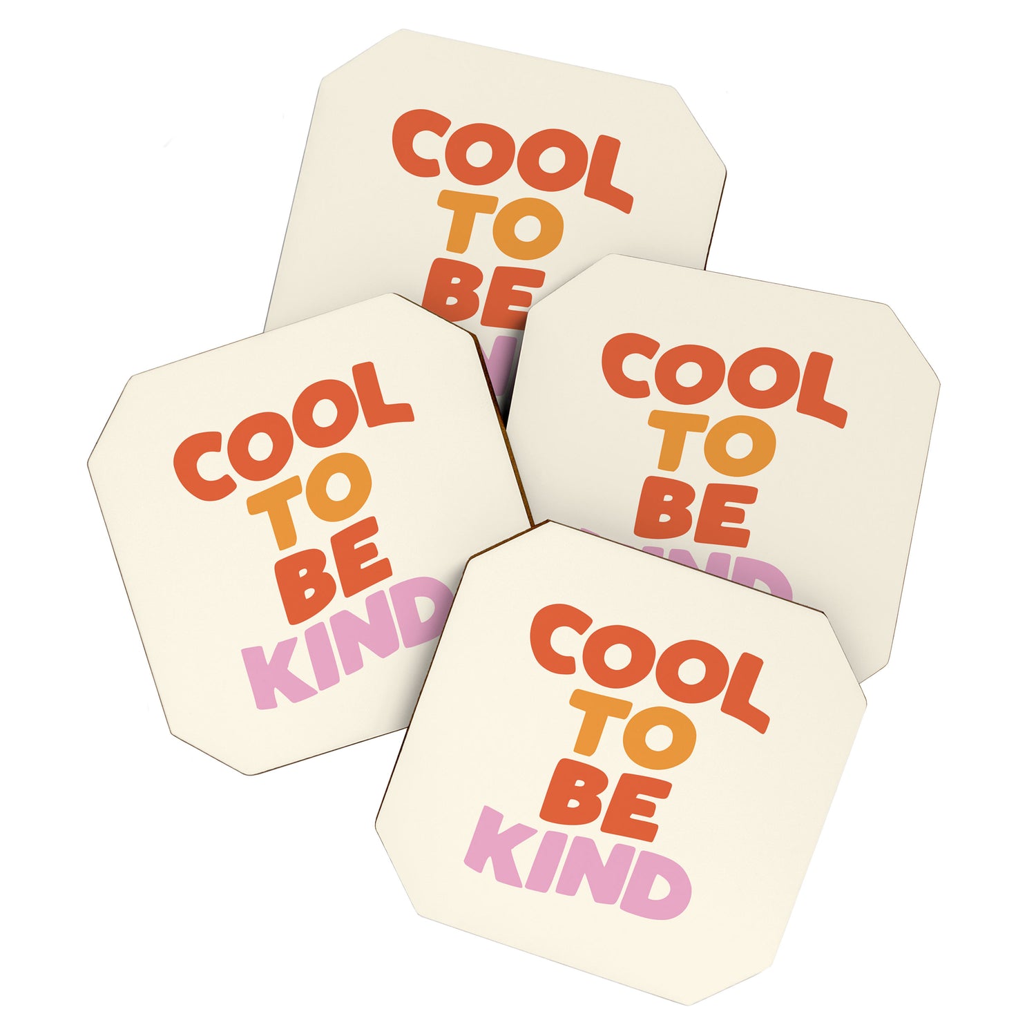Cool to Be Kind Coaster Gallery Image 1