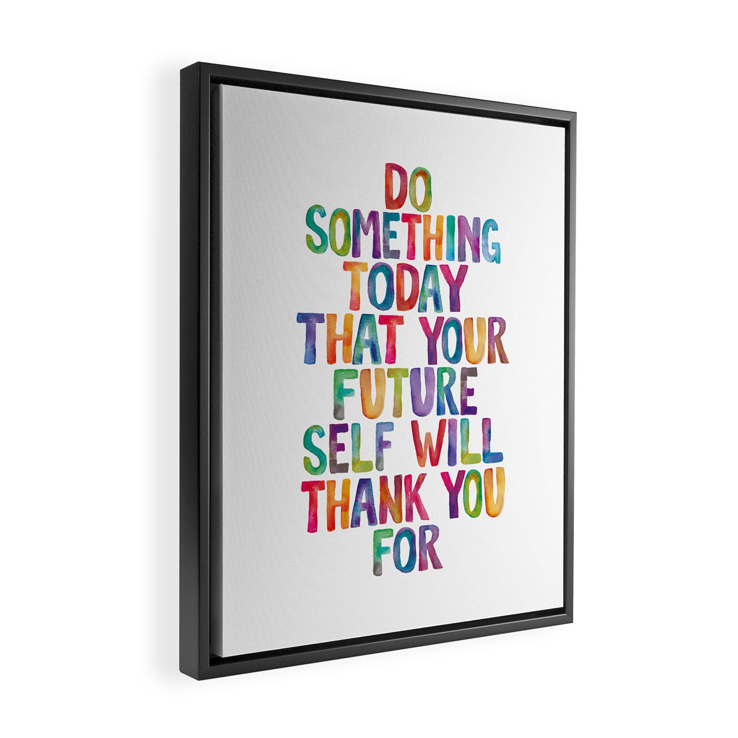 Do Something Today That Your Future Self Will Thank You For in Rainbow Watercolors Framed Canvas Print Gallery Image 2