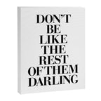 Don't Be Like the Rest of them Darling black-white typography poster black and white wall home decor Canvas Print Gallery Image 8