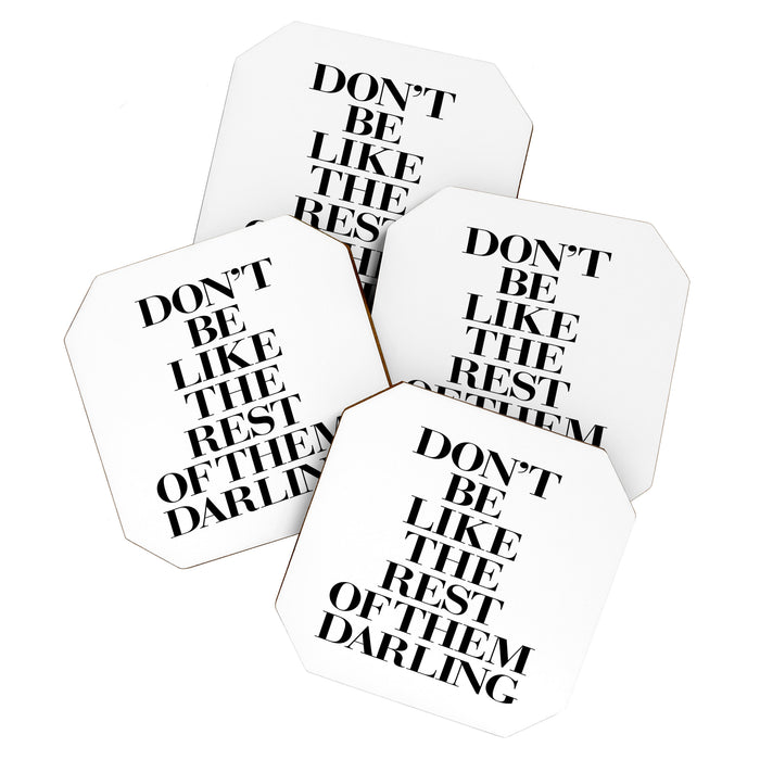 Don't Be Like the Rest of them Darling black-white typography poster black and white wall home decor Coaster Gallery Image 1