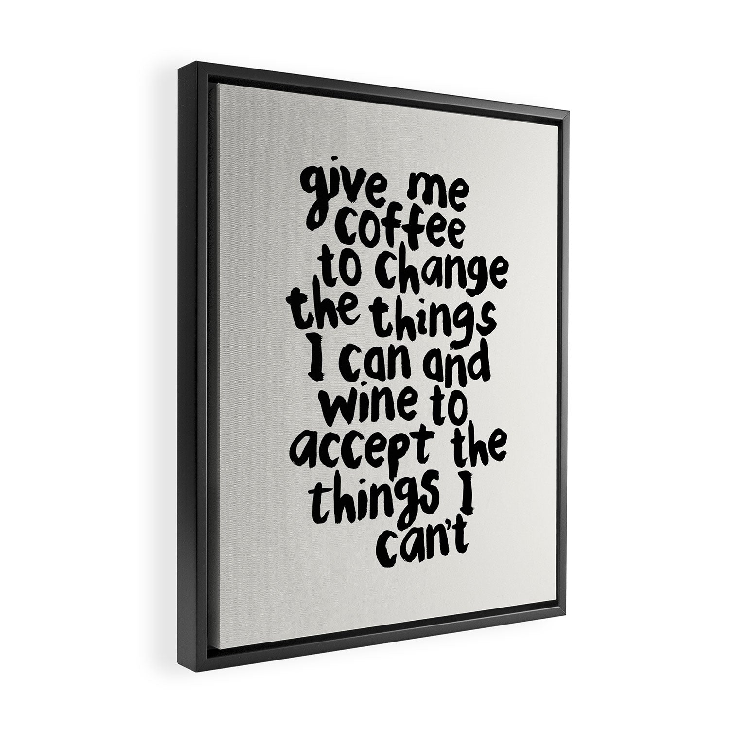 Give Me Coffee to Change the Things I Can and Wine to Accept the Things I Can't Framed Canvas Print Gallery Image 2