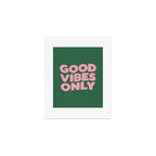 Good Vibes Only Art Print Gallery Image 1